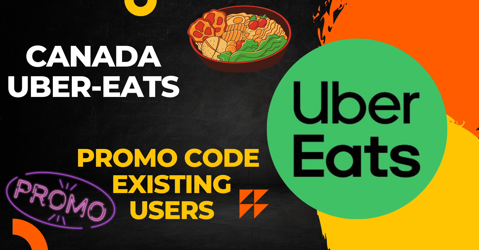 UberEats Promo Code "Canada" Existing Users 2023 New User